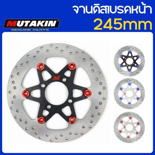 Đĩa phanh trước MUTAKIN 245mm. Exciter150/exciter155/xir/Spark135/spark115fi/y125zr/MX King lc135 4s/rs150 5S